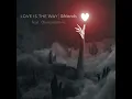 Love Is The Way