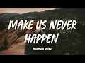 SHY Martin - Make Us Never Happen (Lyrics)