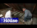 How to Beef Up Attic Insulation This Old House