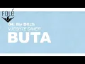 Download Lagu Buta - My Bitch (prod. False Ego)
