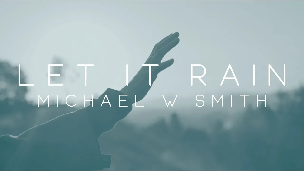Michael W. Smith - Let It Rain feat. Alex Seeley (Official Lyric Video) Michael W. Smith - Let It Rain feat. Alex Seeley (Official Lyric Video)