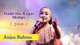 Download Hadirmu Bagai Mimpi (Lirik)  ||  by Anissa Rahma  ||  Musik : New Safita  || Video @Geyong Motovlog MP3