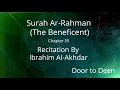 Download Lagu Surah Ar-Rahman (The Beneficent) Ibrahim Al-Akhdar  Quran Recitation