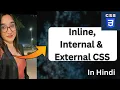 Inline Internal External CSS in Hindi CSS Tutorial Web Development Tutorial in Hindi