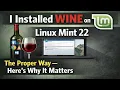 I Installed Wine on Linux Mint 22 3 the Proper Way Here s Why It Matters in 2026