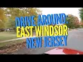 4K Drive Around in 360 East Windsor NJ South East Side Woods Road Park etc 360