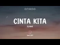 Download Lagu SLANK - Cinta Kita (Lirik / Lyrics Video) Cinta kita tak kan terpecah Walau penuh kisah dan kisah