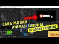Download Lagu Cara Membuat Animasi Tombol Subscribe di Adobe Premiere | Bikin Channel Lebih Menarik!