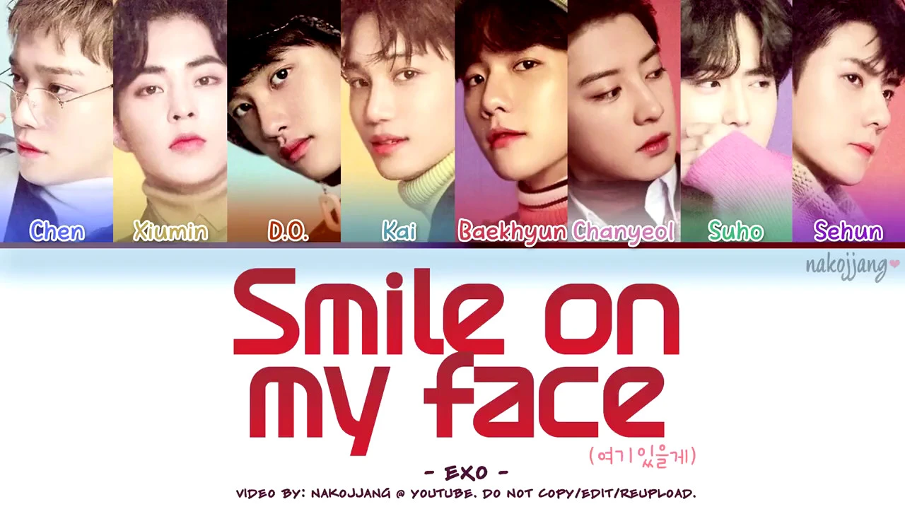EXO (엑소) – SMILE ON MY FACE (여기 있을게) (Coded Lyrics Eng/Rom/Han/가사)