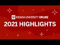 IU Online 2021 Highlights