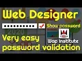 javascript show and hide password validation hosted by wap institute powered by sweetus media