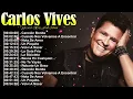 Lo mejor de Carlos Vives colección – Fruta Fresca, La Tierra del Olvido, Déjame Entrar top hits