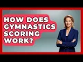 How Does Gymnastics Scoring Work - The Olympic Vault