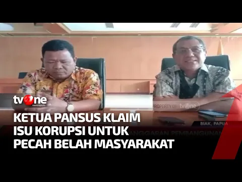 Ketua Pansus di Biak, Papua Bantah Tudingan Korupsi Bupati