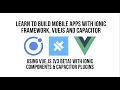 Using Ionic VueJS Beta with Ionic Components Capacitor Plugins