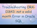 Troubleshooting ORA-01843 not a valid month Error in Oracle SQL