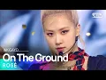 Lagu ROSÉ(로제) - On The Ground @인기가요 inkigayo 20210328