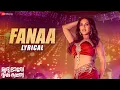 Fanaa - Lyrical | Mrudhu Bhave Dhruda Kruthye | Sunny Leone | Sayanora Philip | Saajan Madhav