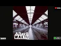 Download Lagu WAKTU (Single) by AFTER8
