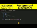 JavaScript Tutorial 8 - Assignment Operators in Javascript Programming For Beginners