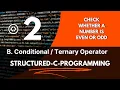 B2 - C program to check whether a number is even or odd C C Structured C Programming