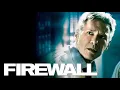 Action Thriller Movies 2023 - Firewall 2006 Full Movie