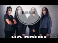 Bahalol@XPDC (drumless)