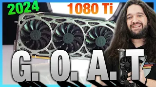 The Greatest GPU of All Time NVIDIA GTX 1080 Ti GTX 1080 2024 Revisit History