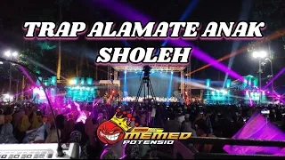 Download TRAP ALAMATE ANAK SHOLEH•YANG DIPUTER DI PENGAJIAN GUS IQDHAM Bersama SOUND HOREG JATIM• MP3