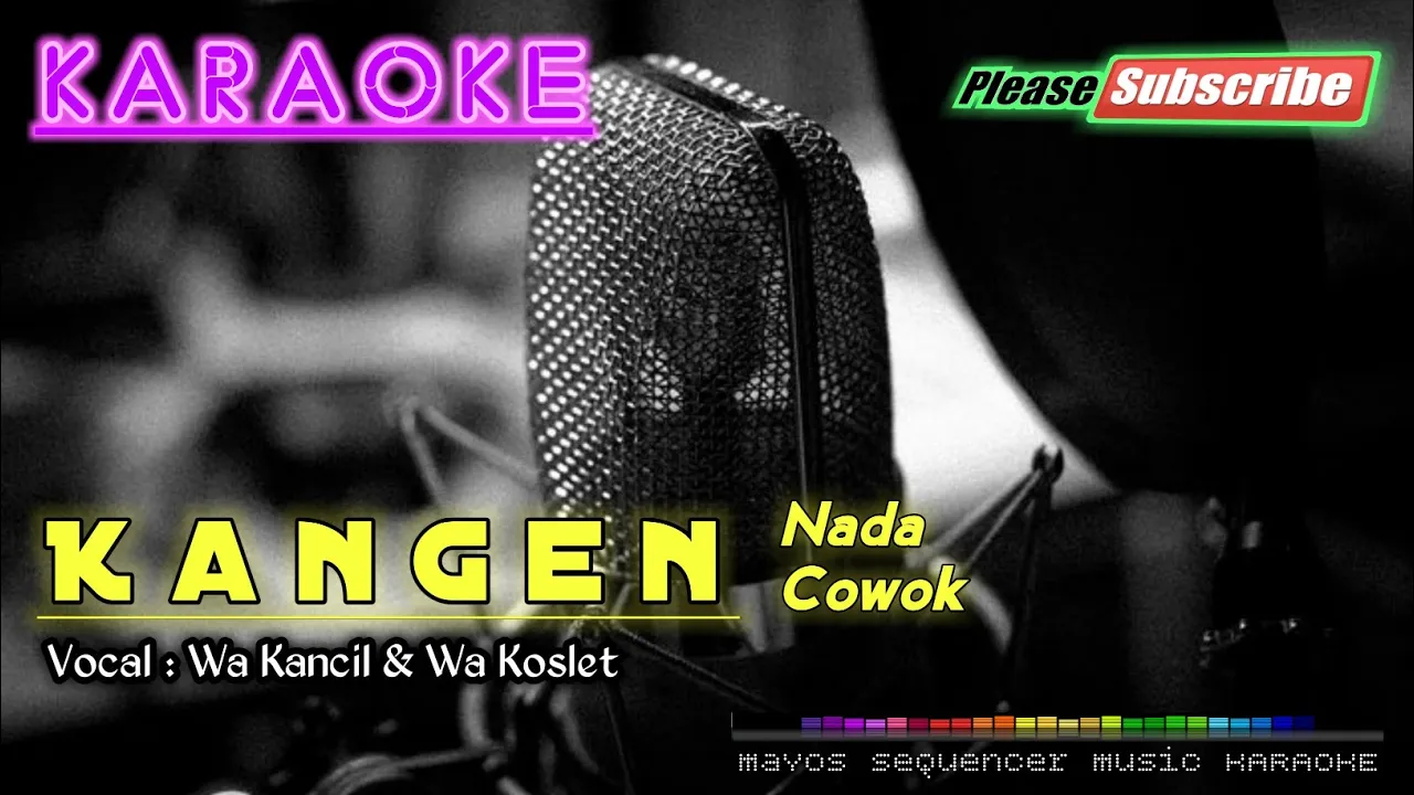 KANGEN -Wa Kancil & Wa Koslet- KARAOKE