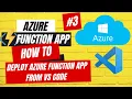 How to code and Deploy Function App from VS Code How to install Azure Function App Extenion in VS