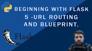 Beginning with Flask - URL routing and blueprint