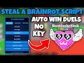 Steal A Brainrot Script OP Auto Steal - Auto Win Duels