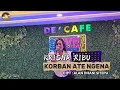 Download Lagu KORBAN ATE NGENA|| KRISNA RIBU ( LIVE MUSIK DE'CAFE)