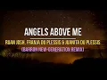 Ruan Josh, Juanita Du Plessis & Franja Du Plessis - Angels above Me (Barron New-Generation Remix)