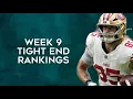 Top 15 Tight End Rankings Week 9 Fantasy Football