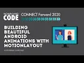 Building Beautiful Android Animations with MotionLayout