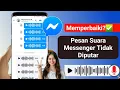 Download Lagu Cara Memperbaiki Pesan Suara Messenger Tidak Terputar | Pesan Suara Messenger Tidak Terbuka