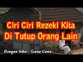 Download Lagu TANDA TANDA Rezeki Kita  Di Tutup Orang Lain Dengan Sihir, Jadi Seret Bikin Susah Sekeluarga