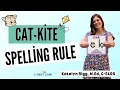 The Cat Kite Spelling Rule Teaching Kids When to Use C or K