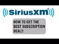 How To Get The Best Deal on Sirius XM Radio Subscription