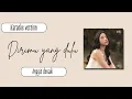 Download Lagu Dirimu yang dulu (Karaoke version) -Anggis devaki
