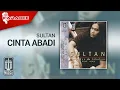Download Lagu Sultan - Cinta Abadi (Official Karaoke Video)