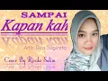 Download Lagu SAMPAI KAPAN KAH - RITA SUGIARTO / COVER RINDA SALIM