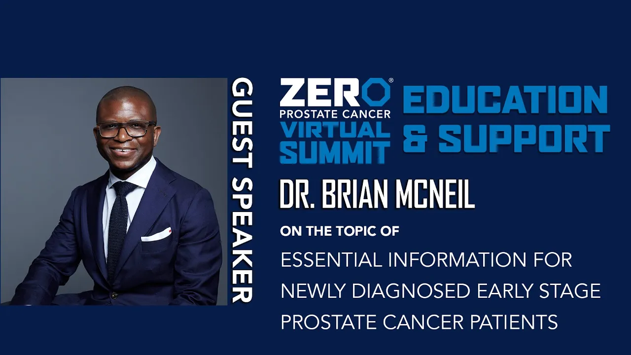 Essential Information for Newly Diagnosed Early Stage Prostate Cancer Patients | ZERO Summit 2024