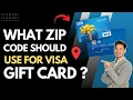 What Zip Code Do You Use for a Visa Gift Card - How to Find