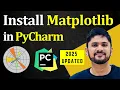 How to install Matplotlib on Pycharm Updated 2025