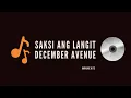 Download Lagu December Avenue - Saksi Ang Langit (Karaoke Version)