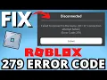 How to Fix Roblox Error Code 279 - Fix Disconnected Error Code 279 Roblox