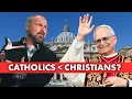 Are Catholics Christians